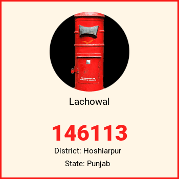 Lachowal pin code, district Hoshiarpur in Punjab