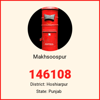 Makhsoospur pin code, district Hoshiarpur in Punjab