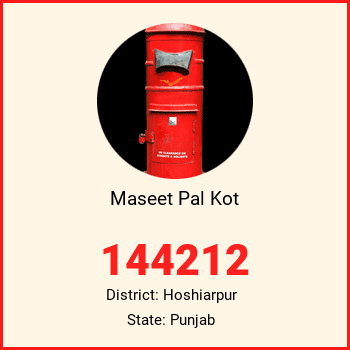 Maseet Pal Kot pin code, district Hoshiarpur in Punjab