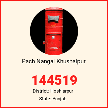 Pach Nangal Khushalpur pin code, district Hoshiarpur in Punjab