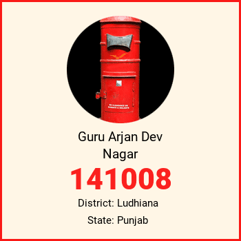 Guru Arjan Dev Nagar pin code, district Ludhiana in Punjab