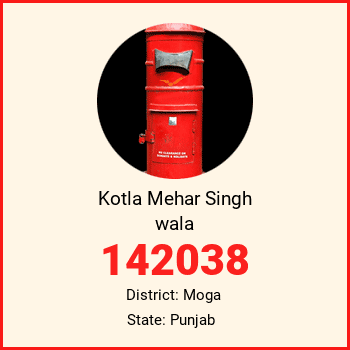 Kotla Mehar Singh wala pin code, district Moga in Punjab