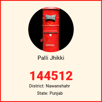 Palli Jhikki pin code, district Nawanshahr in Punjab