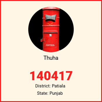 Thuha pin code, district Patiala in Punjab