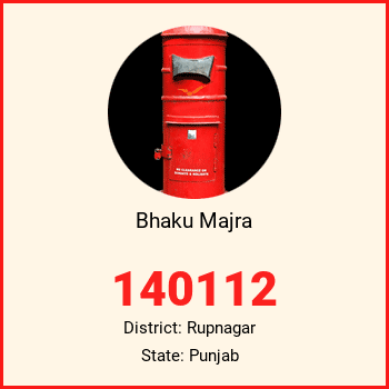 Bhaku Majra pin code, district Rupnagar in Punjab