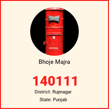 Bhoje Majra pin code, district Rupnagar in Punjab