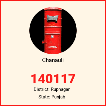 Chanauli pin code, district Rupnagar in Punjab