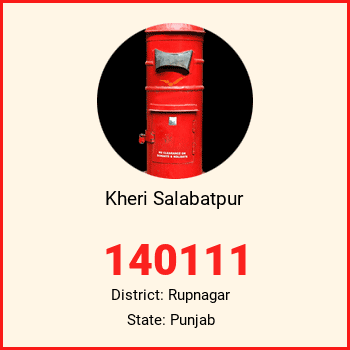 Kheri Salabatpur pin code, district Rupnagar in Punjab