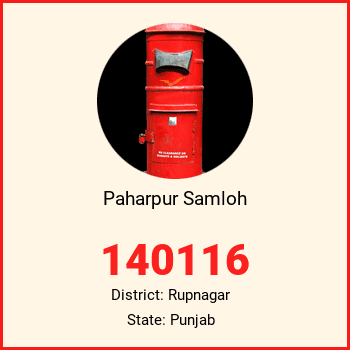 Paharpur Samloh pin code, district Rupnagar in Punjab