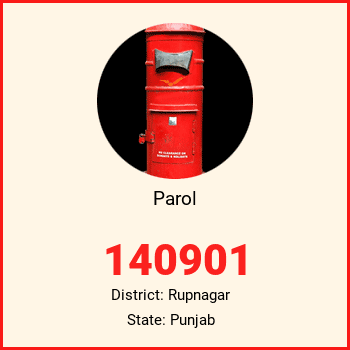 Parol pin code, district Rupnagar in Punjab