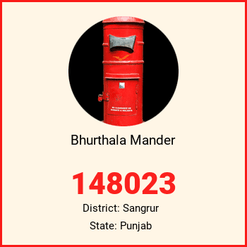 Bhurthala Mander pin code, district Sangrur in Punjab