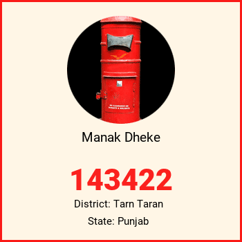 Manak Dheke pin code, district Tarn Taran in Punjab