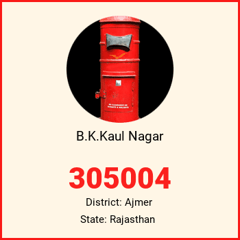 B.K.Kaul Nagar pin code, district Ajmer in Rajasthan