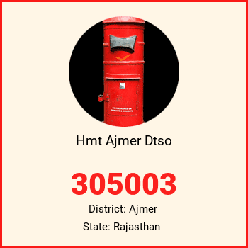 Hmt Ajmer Dtso pin code, district Ajmer in Rajasthan