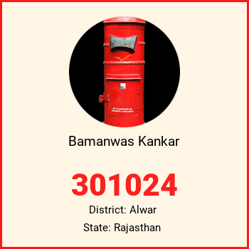 Bamanwas Kankar pin code, district Alwar in Rajasthan