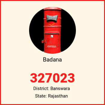 Badana pin code, district Banswara in Rajasthan