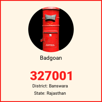 Badgoan pin code, district Banswara in Rajasthan