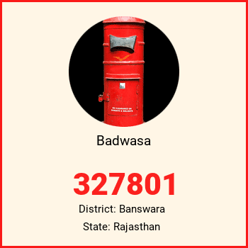 Badwasa pin code, district Banswara in Rajasthan