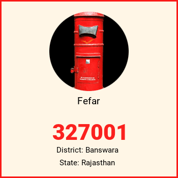 Fefar pin code, district Banswara in Rajasthan