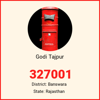 Godi Tajpur pin code, district Banswara in Rajasthan