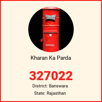 Kharan Ka Parda pin code, district Banswara in Rajasthan