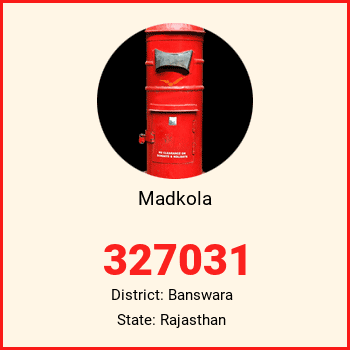 Madkola pin code, district Banswara in Rajasthan