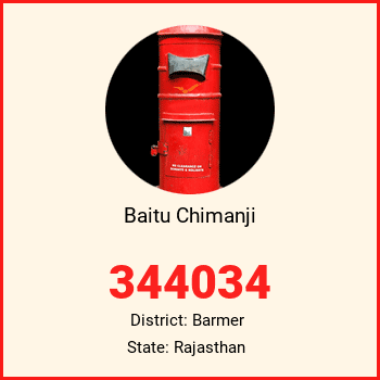 Baitu Chimanji pin code, district Barmer in Rajasthan