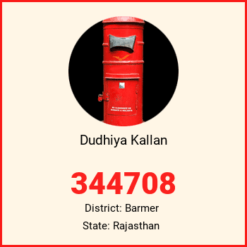 Dudhiya Kallan pin code, district Barmer in Rajasthan