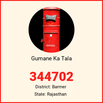 Gumane Ka Tala pin code, district Barmer in Rajasthan