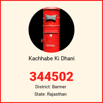Kachhabe Ki Dhani pin code, district Barmer in Rajasthan