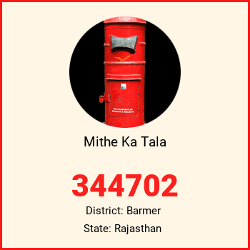 Mithe Ka Tala pin code, district Barmer in Rajasthan