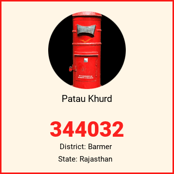 Patau Khurd pin code, district Barmer in Rajasthan