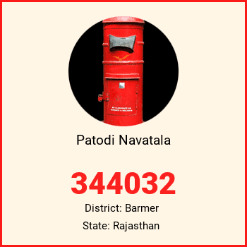Patodi Navatala pin code, district Barmer in Rajasthan