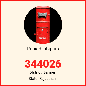 Raniadashipura pin code, district Barmer in Rajasthan
