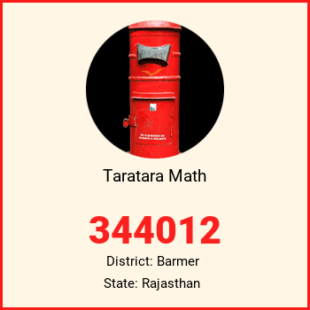 Taratara Math pin code, district Barmer in Rajasthan