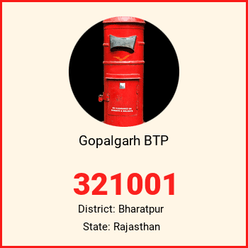 Gopalgarh BTP pin code, district Bharatpur in Rajasthan