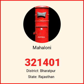 Mahaloni pin code, district Bharatpur in Rajasthan