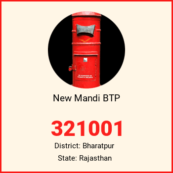 New Mandi BTP pin code, district Bharatpur in Rajasthan