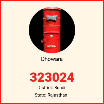 Dhowara pin code, district Bundi in Rajasthan