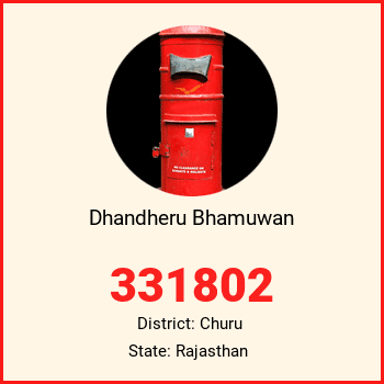 Dhandheru Bhamuwan pin code, district Churu in Rajasthan