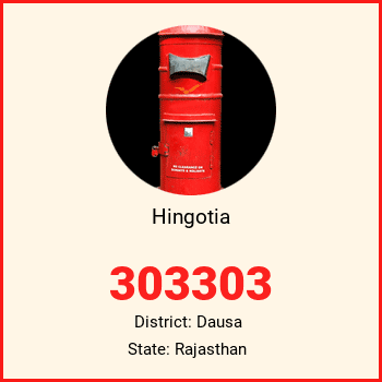 Hingotia pin code, district Dausa in Rajasthan