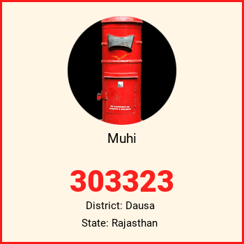 Muhi pin code, district Dausa in Rajasthan
