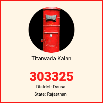 Titarwada Kalan pin code, district Dausa in Rajasthan