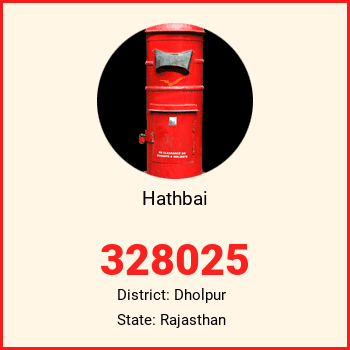 Hathbai pin code, district Dholpur in Rajasthan