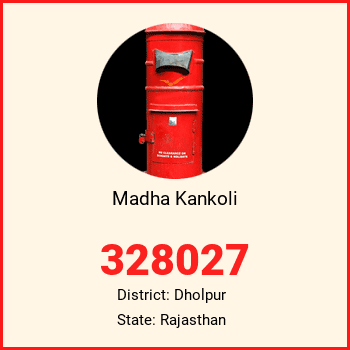 Madha Kankoli pin code, district Dholpur in Rajasthan