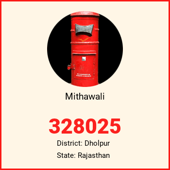 Mithawali pin code, district Dholpur in Rajasthan