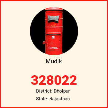 Mudik pin code, district Dholpur in Rajasthan