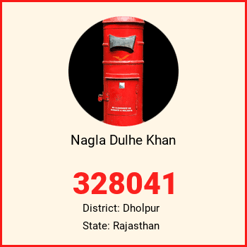 Nagla Dulhe Khan pin code, district Dholpur in Rajasthan
