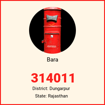 Bara pin code, district Dungarpur in Rajasthan