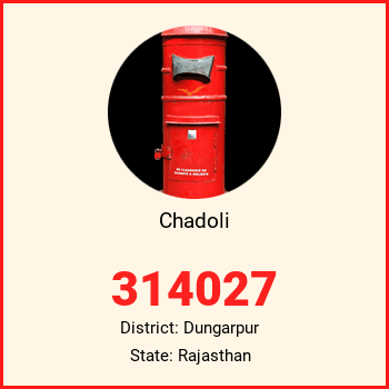 Chadoli pin code, district Dungarpur in Rajasthan